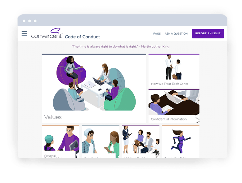 Connect with Convercent to schedule a demo and see how Interactive Code of Conduct could help your organization